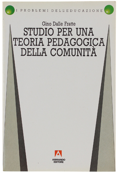 STUDIO PER UNA TEORIA PEDAGOGICA DELLA COMUNITA'.