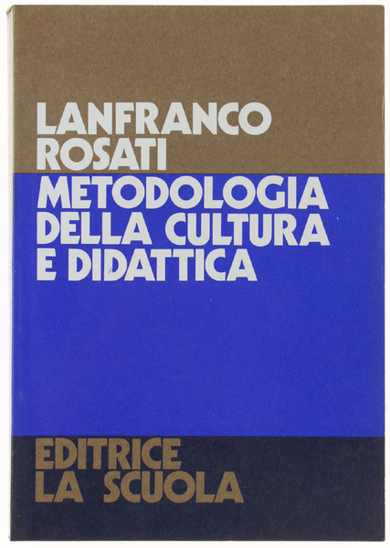 METODOLOGIA DELLA CULTURA E DIDATTICA.