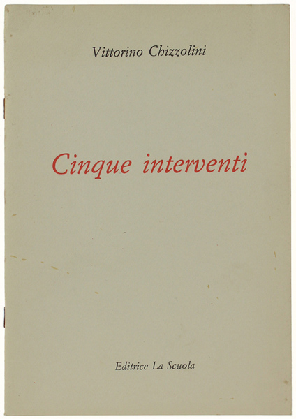 CINQUE INTERVENTI. A cura di Enzo Giammancheri.