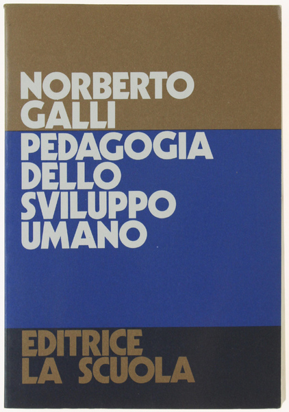 PEDAGOGIA DELLO SVILUPPO UMANO.