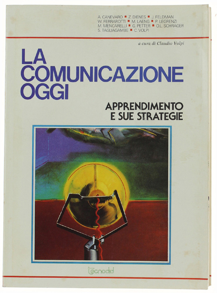 LA COMUNICAZIONE OGGI. Apprendimento e sue strategie.
