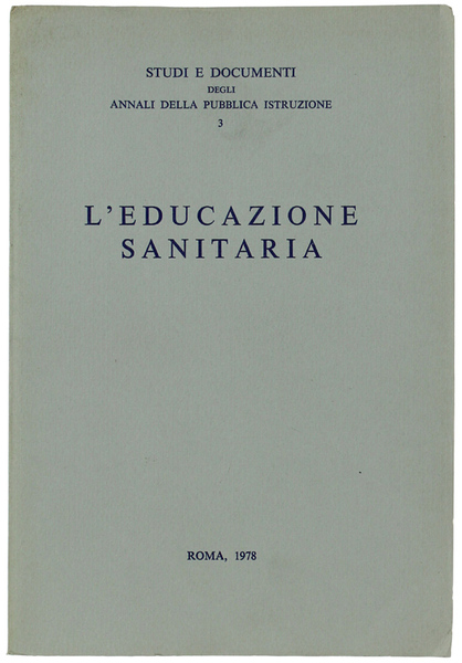 L'EDUCAZIONE SANITARIA.