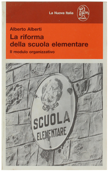 LA RIFORMA DELLA SCUOLA ELEMENTARE. Il modulo organizzativo.