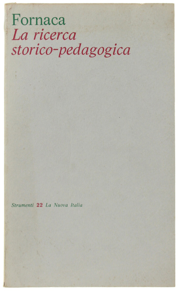 LA RICERCA STORICO-PEDAGOGICA.