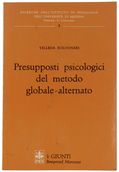 PRESUPPOSTI PSICOLOGICI DEL METODO GLOBALE-ALTERNATO.