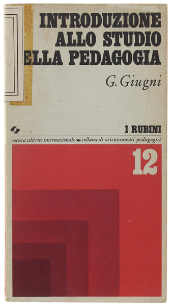 INTRODUZIONE ALLO STUDIO DELLA PEDAGOGIA.