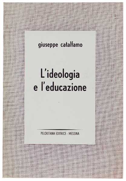 L'IDEOLOGIA E L'EDUCAZIONE.
