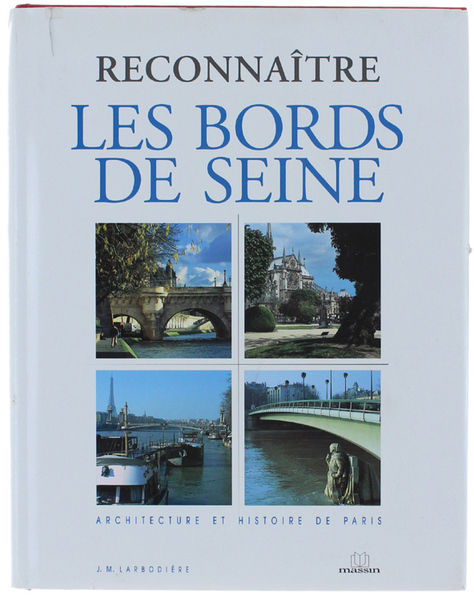 RECONNAITRE LES BORDS DE SEINE - Architecture et Histoire de …