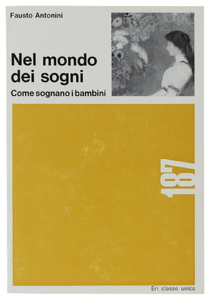 NEL MONDO DEI SOGNI. Come sognano i bambini.
