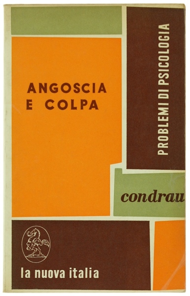 ANGOSCIA E COLPA. Questioni fondamentali di psicoterapia.