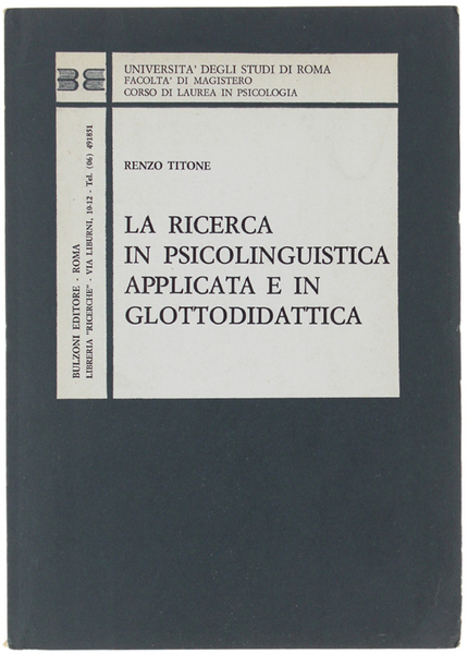 LA RICERCA IN PSICOLINGUISTICA APPLICATA E IN GLOTTODIDATTICA.