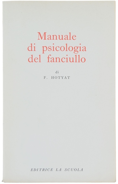 MANUALE DI PSICOLOGIA DEL FANCIULLO.