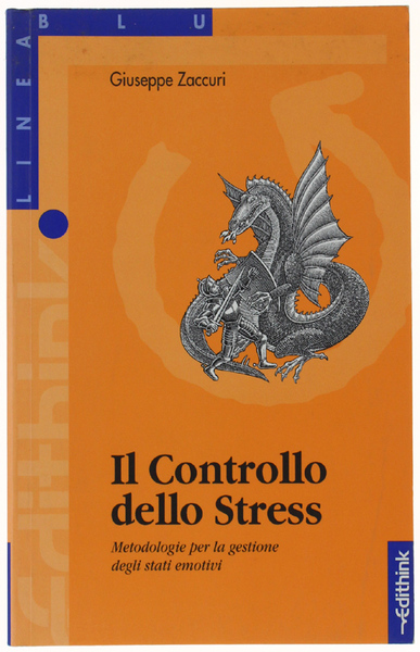 IL CONTROLLO DELLO STRESS. Metodologie per la gestione degli stati …