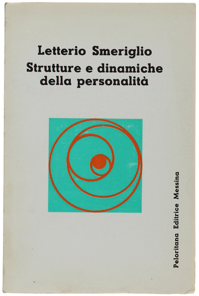 STRUTTURE E DINAMICHE DELLA PERSONALITA'.