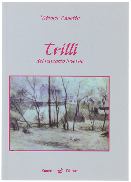 TRILLI del nascosto inverno.