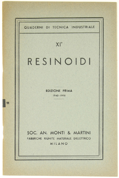RESINOIDI. Edizione prima.