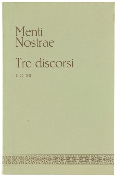 MENTI NOSTRAE - TRE DISCORSI. De sacerdotio - volume III.