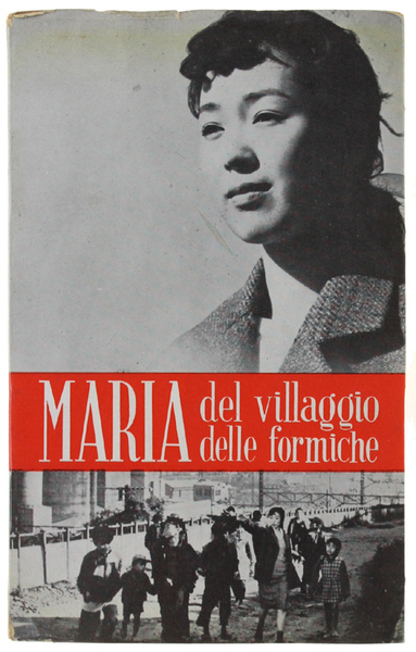 MARIA DEL VILLAGGIO DELLE FORMICHE.