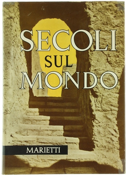 SECOLI SUL MONDO. Alla scoperta della Bibbia.