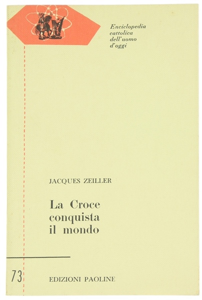 LA CROCE CONQUISTA IL MONDO (Dal I secolo dopo Cristo …