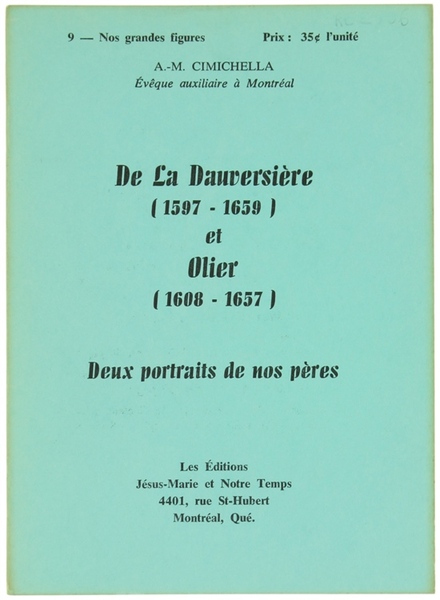 DE LA DAUVERSIERE (1597-1659) ET OLIER (1608-1657). Deux portraits de …