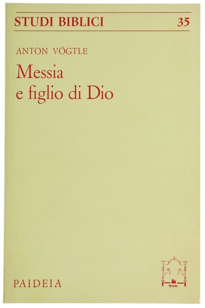 MESSIA E FIGLIO DI DIO.