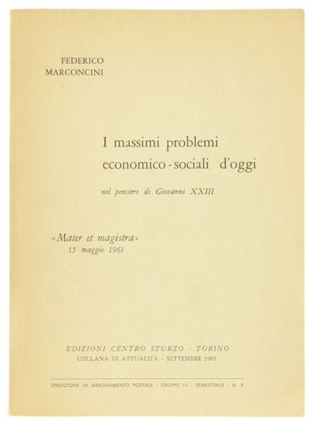 I MASSIMI PROBLEMI ECONOMICO-SOCIALI D'OGGI nel pensiero di Giovanni XXIII.