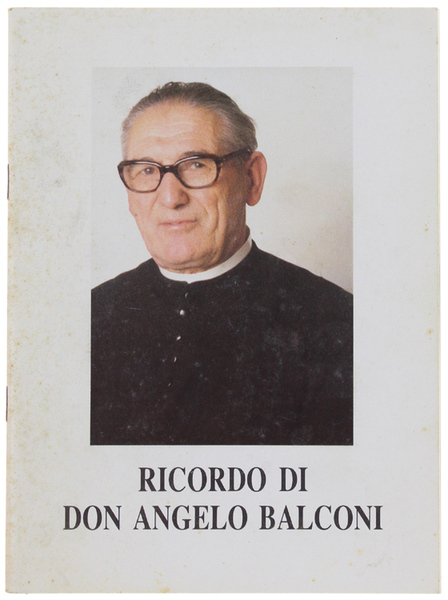 RICORDO DI DON ANGELO BALCONI.