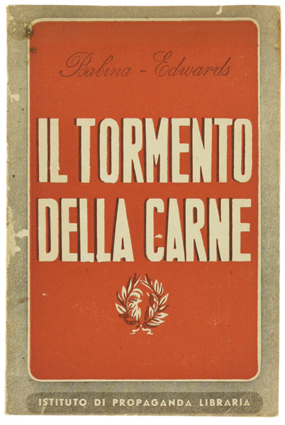 IL TORMENTO DELLA CARNE.