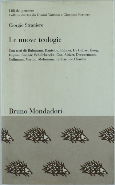 LE NUOVE TEOLOGIE. L'identità cristiana tra secolarizzazione e pluralismo religioso.