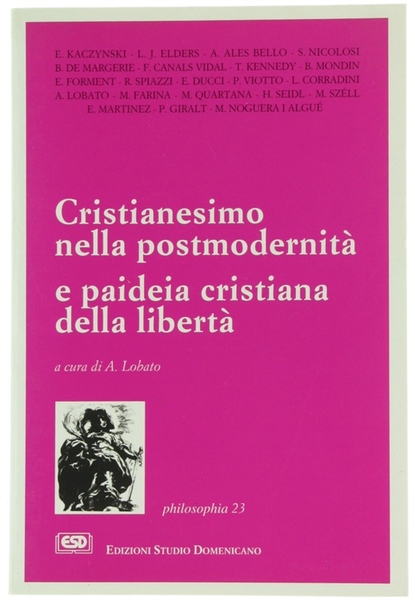 CRISTIANESIMO NELLA POSTMODERNITA' E PAIDEIA CRISTIANA DELLA LIBERTA'.