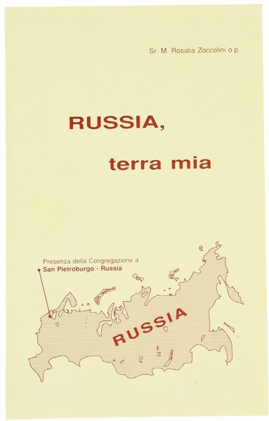 RUSSIA, TERRA MIA.