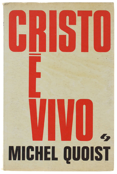 CRISTO E' VIVO.