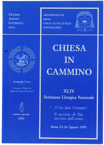 CHIESA IN CAMMINO, N.4 - Numero speciale: XLIV SETTIMANA LITURGICA …