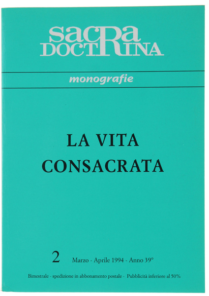 LA VITA CONSACRATA. "Sacra Doctrina", Monografie N. 2, Marzo/Aprile 1994