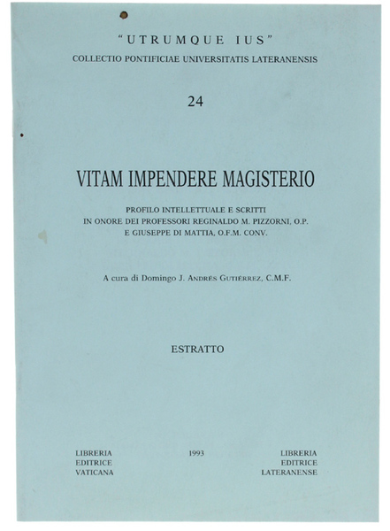 VITAM IMPENDERE MAGISTERIO. Profilo intellettuale e scritti in onore dei …