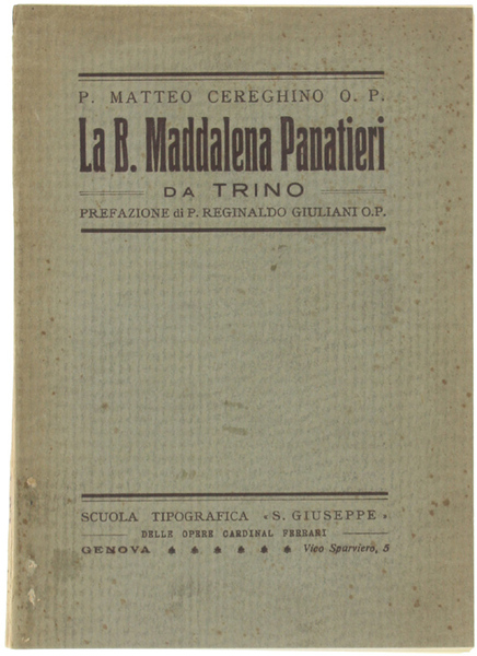 LA B.MADDALENA PANATIERI DA TRINO. Prefazione di P.Reginaldo Giuliani O.P.