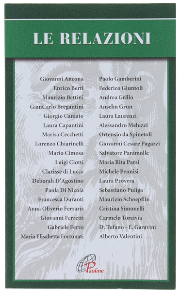 LE RELAZIONI. A cura di Piero Ciardella e Maurizio Gronchi.