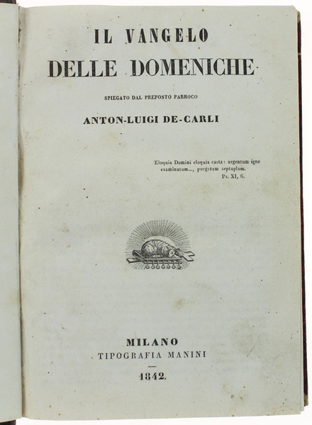 IL VANGELO DELLE DOMENICHE spiegato dal preposto parroco Anton-Luigi De …