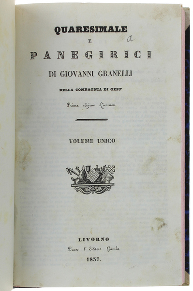 QUARESIMALE E PANEGIRICI. Volume unico.