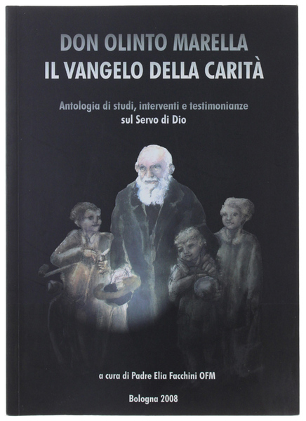 DON OLINTO MARELLA IL VANGELO DELLA CARITA'. Antologia di studi, …
