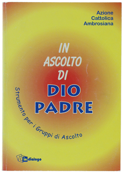 IN ASCOLTO DI DIO PADRE. Strumento per i gruppi di …
