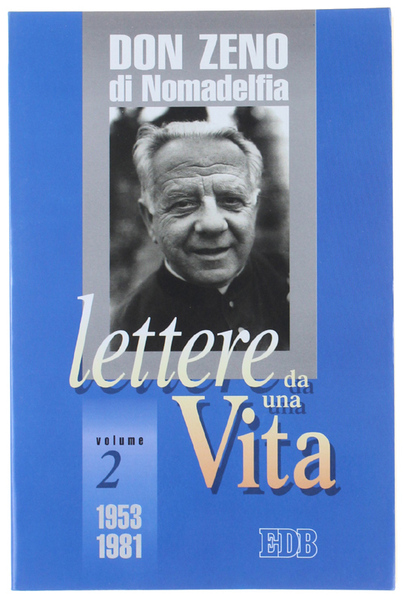 LETTERE DA UNA VITA. Volume II 1953-1981.