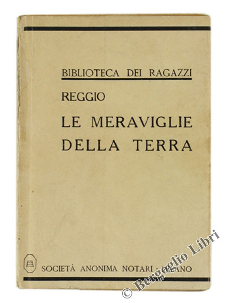 LE MERAVIGLIE DELLA TERRA.