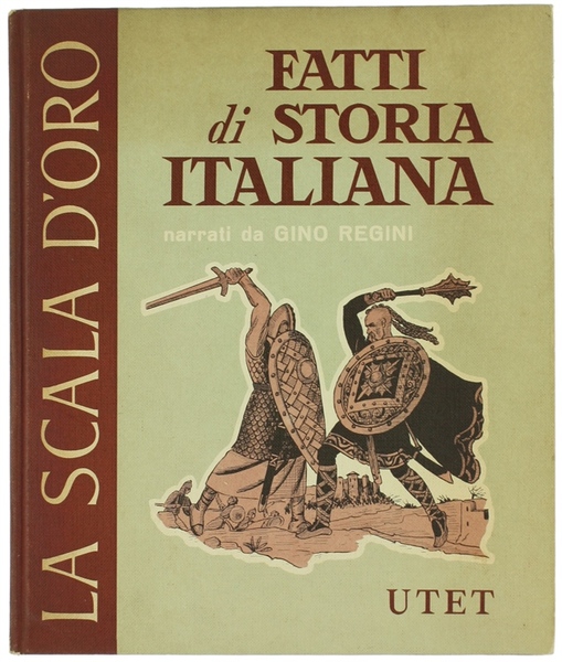FATTI DI STORIA ITALIANA. Illustrato da Carlo Nicco.