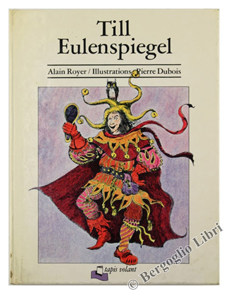 TILL EULENSPIEGEL. 40 histoires tirées du Volksbuch d'Hermann Bote choisies …