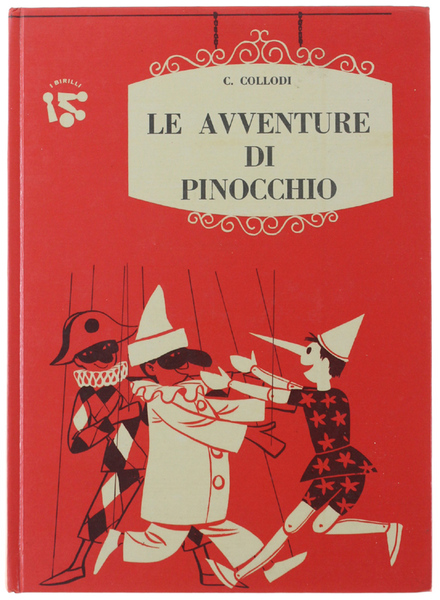 LE AVVENTURE DI PINOCCHIO. Illustrazioni di A. Mingardi.