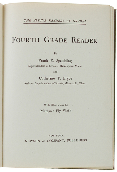 FOURTH GRADE READER. The Aldine Readers by Grades. With illustrations …