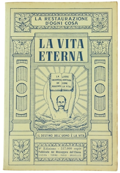 LA VITA ETERNA. Vol. III. Il tabernacolo in mezzo agli …