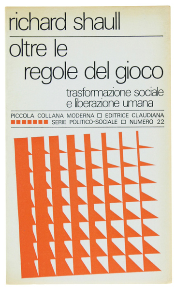 OLTRE LE REGOLE DEL GIOCO. Trasformazione sociale e liberazione umana.